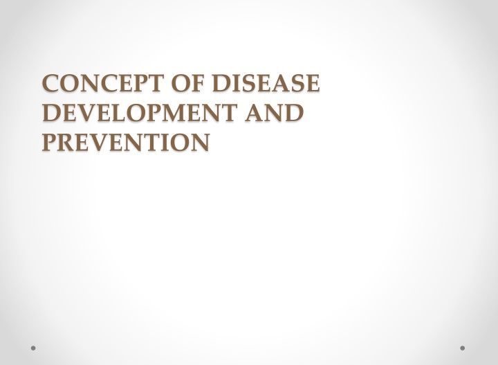 concept of disease development and prevention