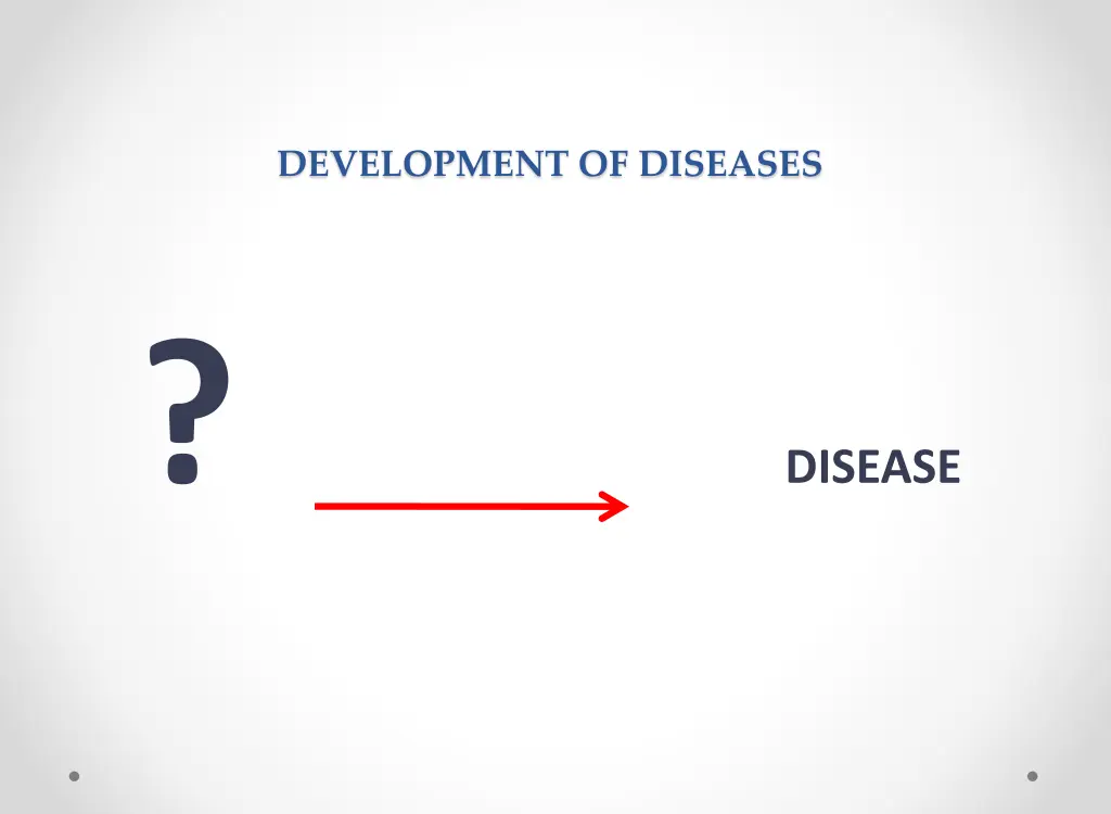 development of diseases