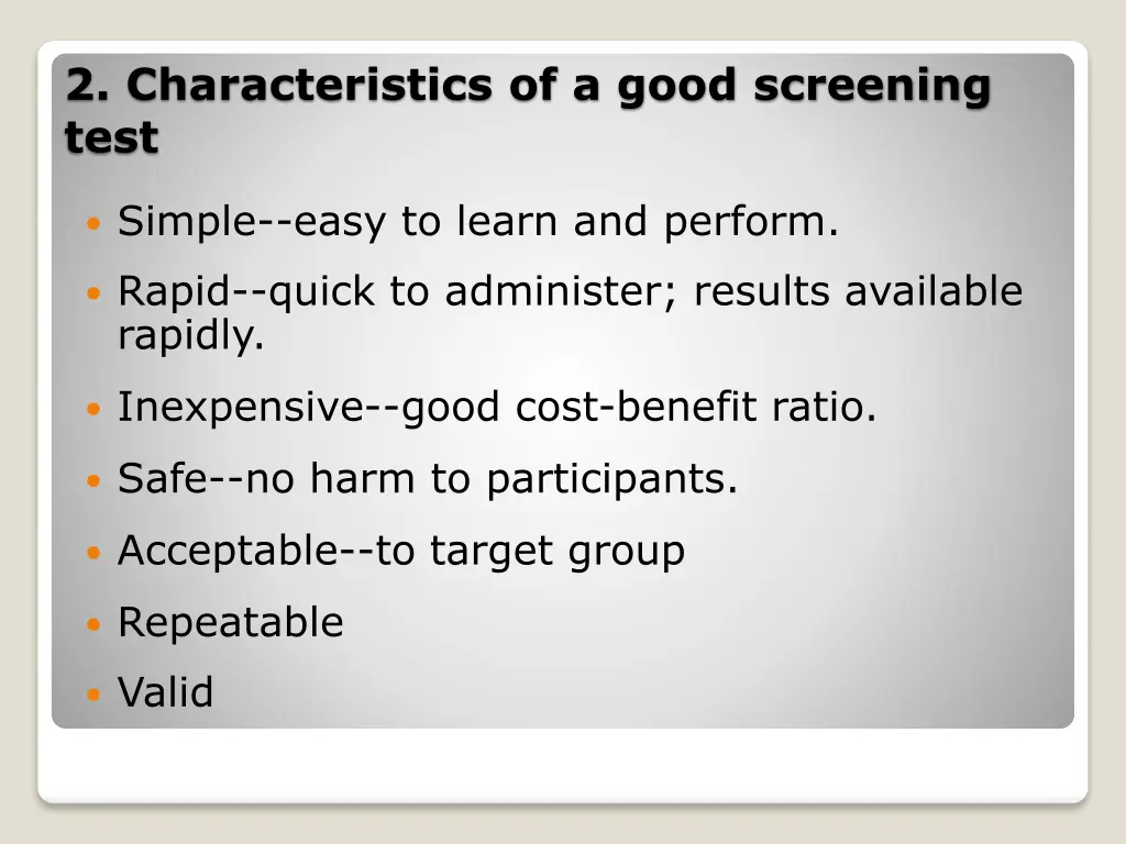 2 characteristics of a good screening test