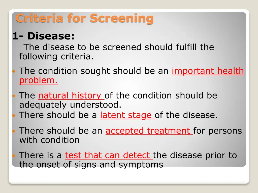 criteria for screening 1 disease the disease