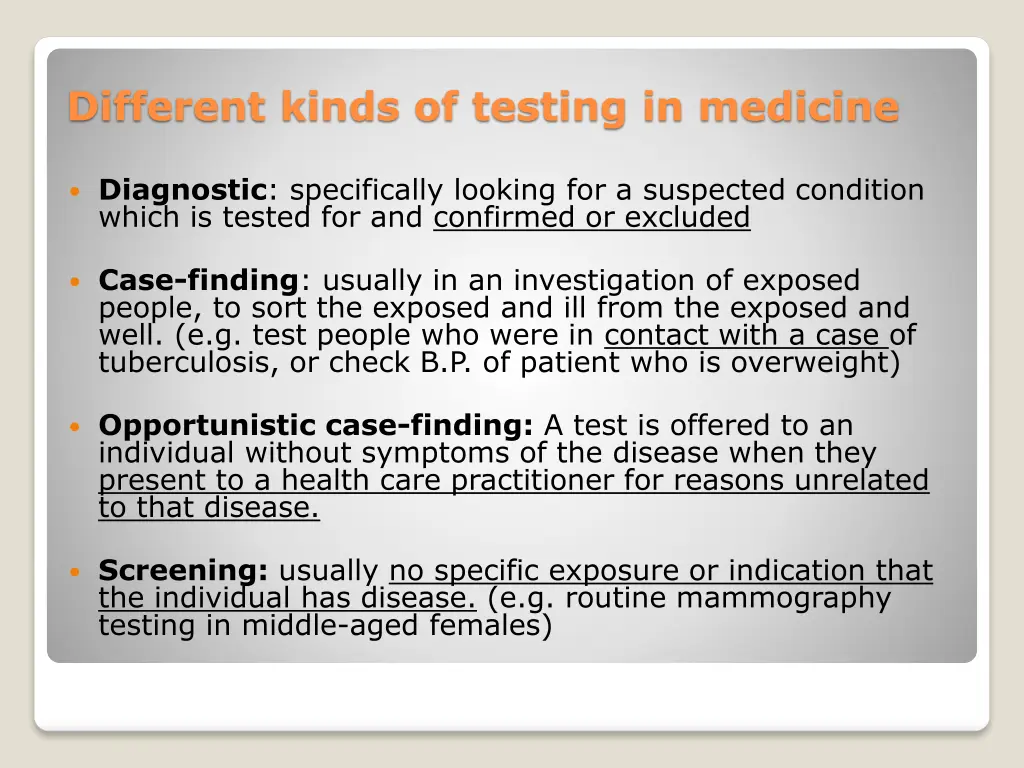 different kinds of testing in medicine