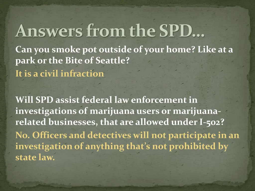 answers from the spd can you smoke pot outside