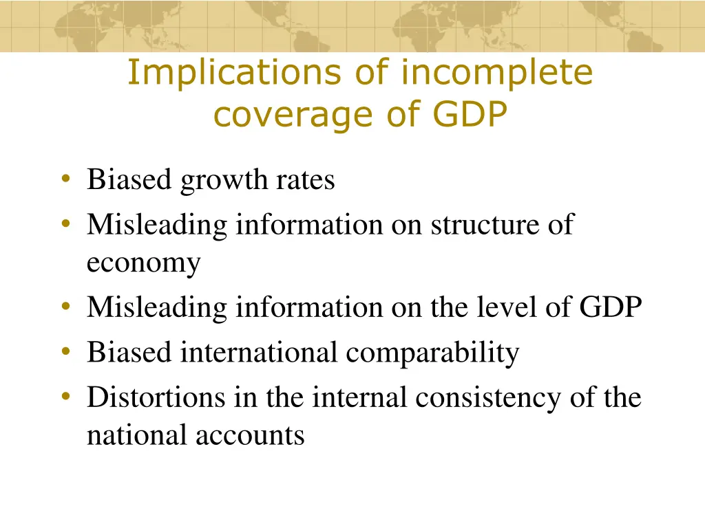 implications of incomplete coverage of gdp