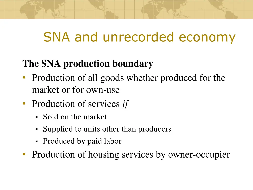 sna and unrecorded economy