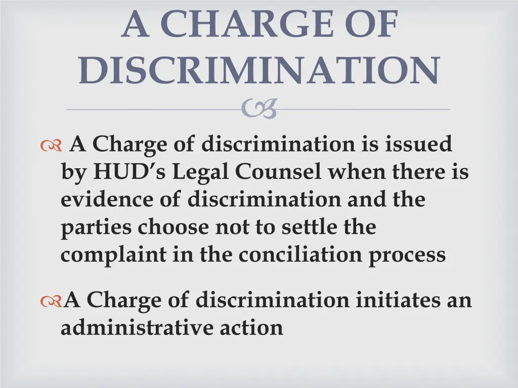 a charge of discrimination