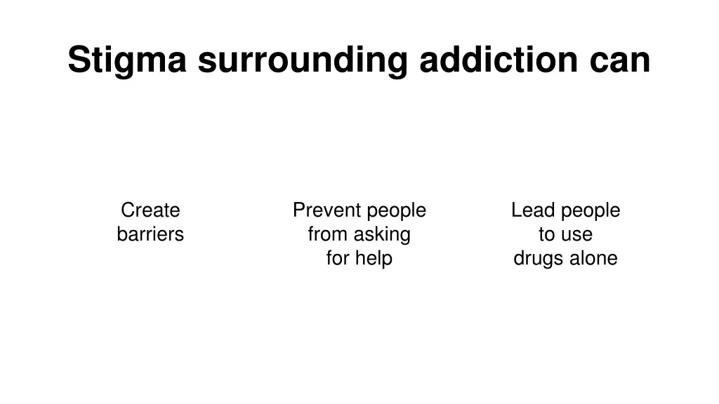 stigma surrounding addiction can