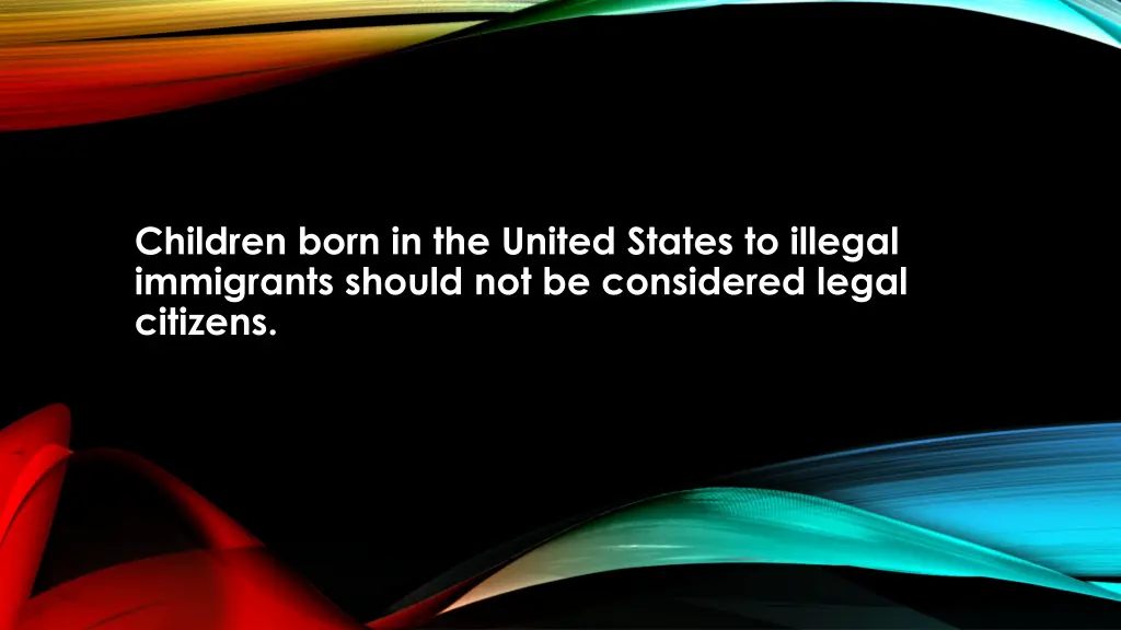 children born in the united states to illegal