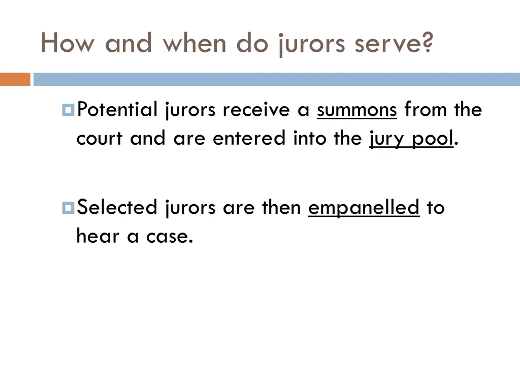 how and when do jurors serve