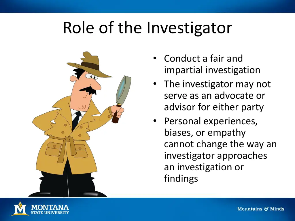 role of the investigator