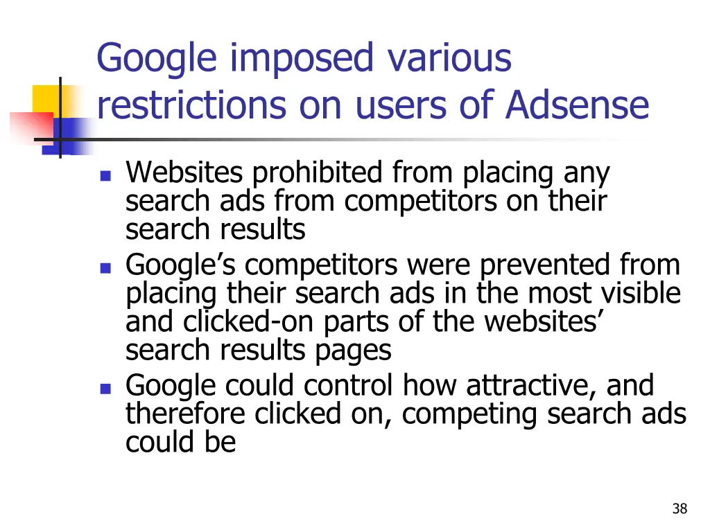 google imposed various restrictions on users