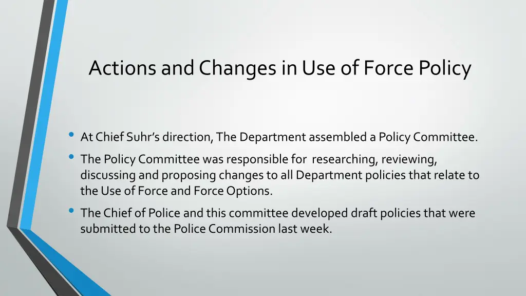 actions and changes in use of force policy