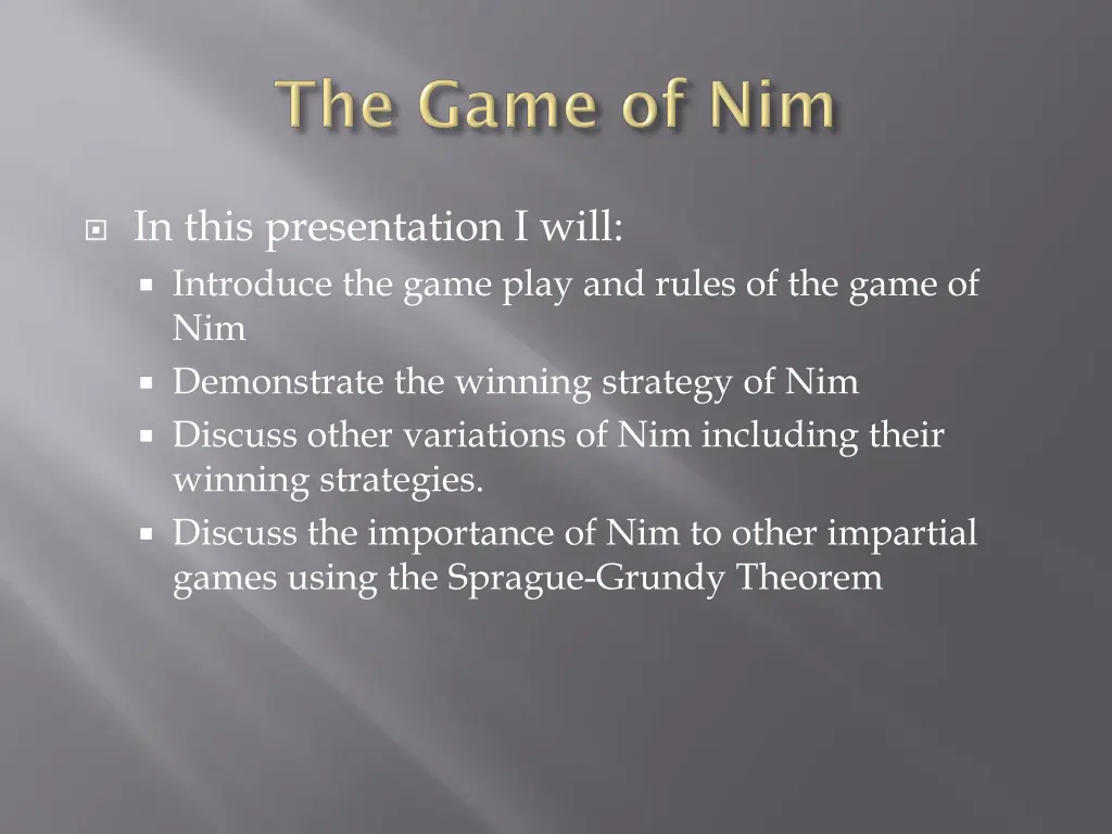 in this presentation i will introduce the game