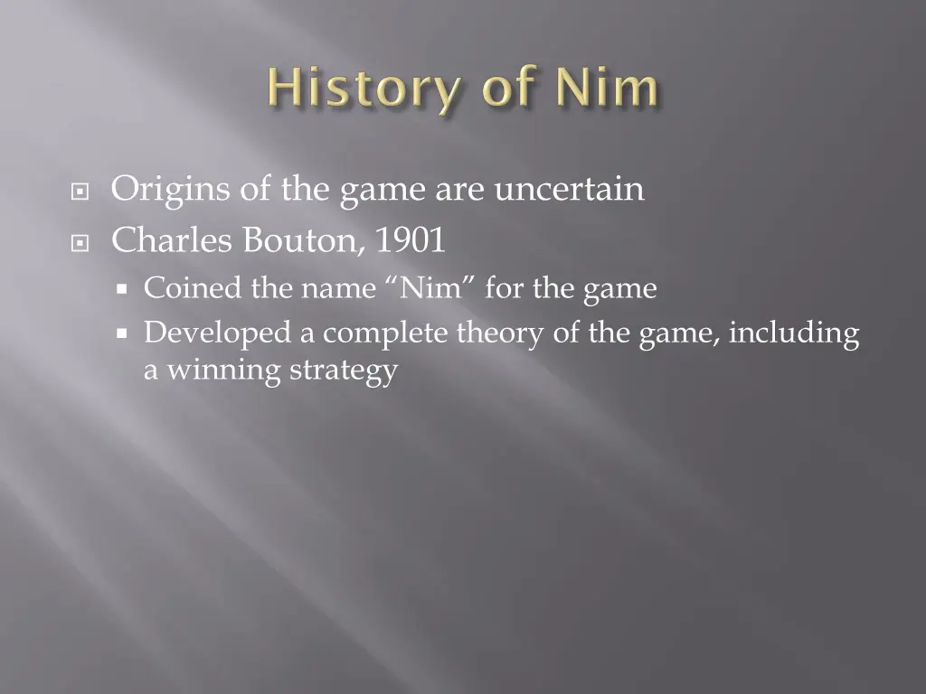 origins of the game are uncertain charles bouton