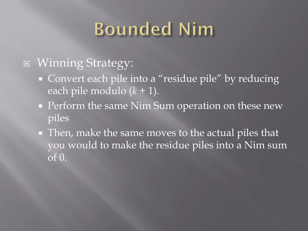 winning strategy convert each pile into a residue