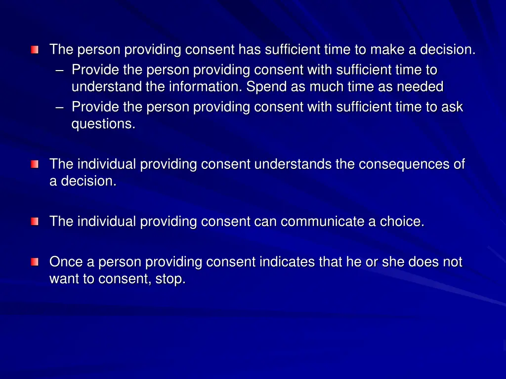 the person providing consent has sufficient time