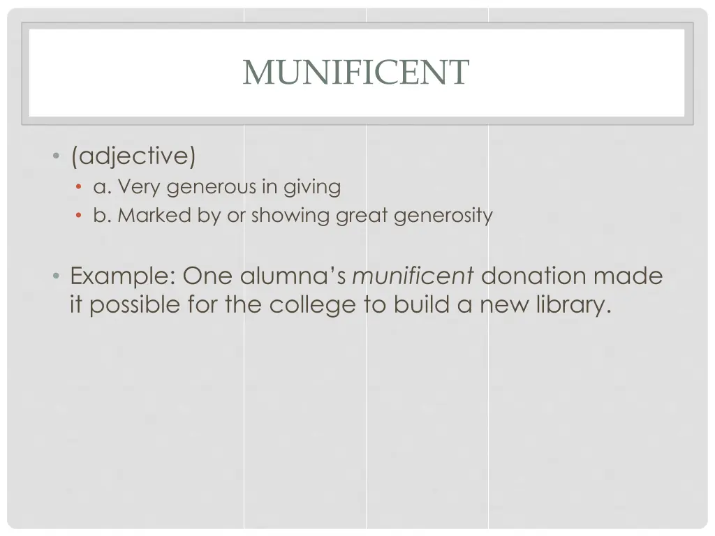 munificent