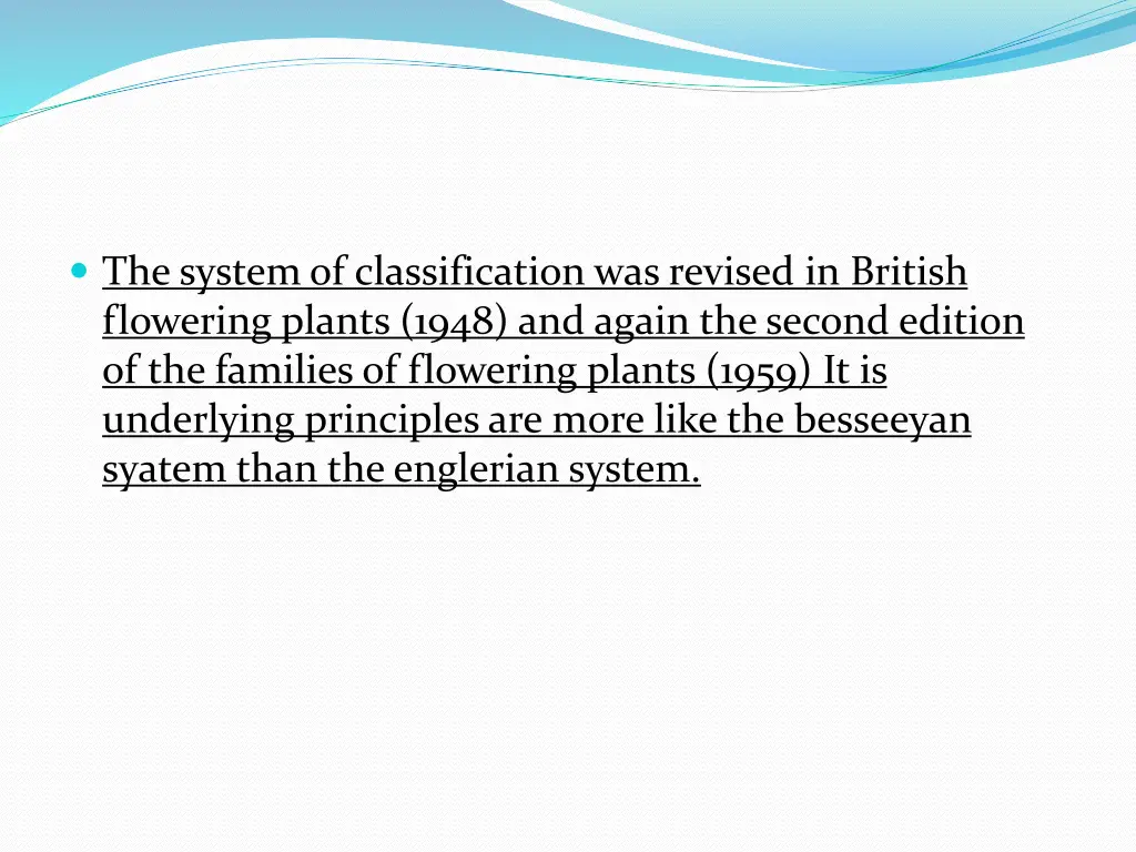 the system of classification was revised