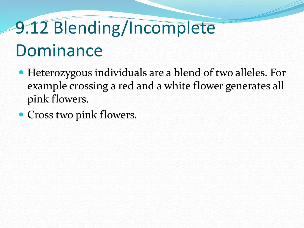 9 12 blending incomplete dominance