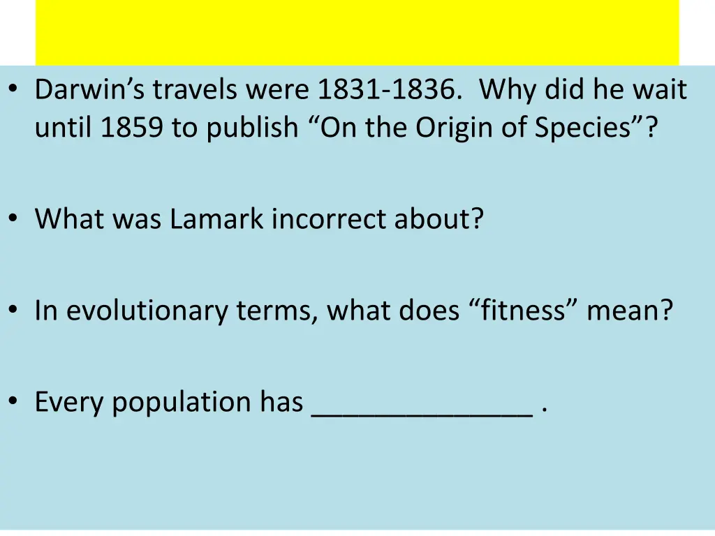 darwin s travels were 1831 1836 why did he wait