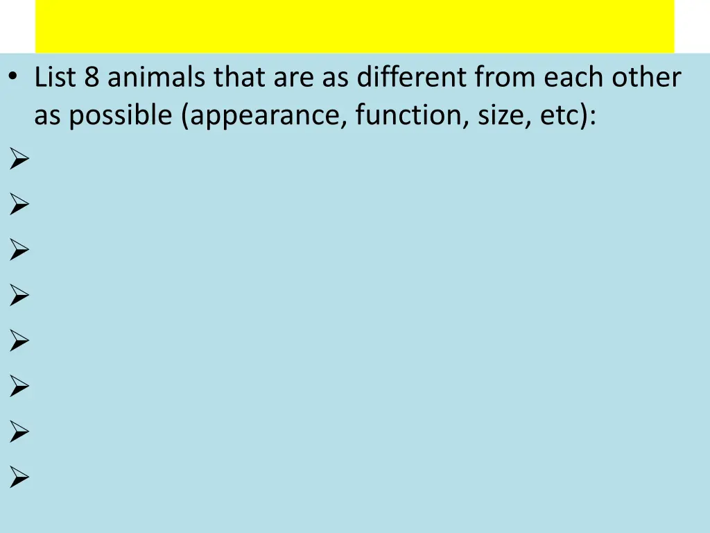 list 8 animals that are as different from each