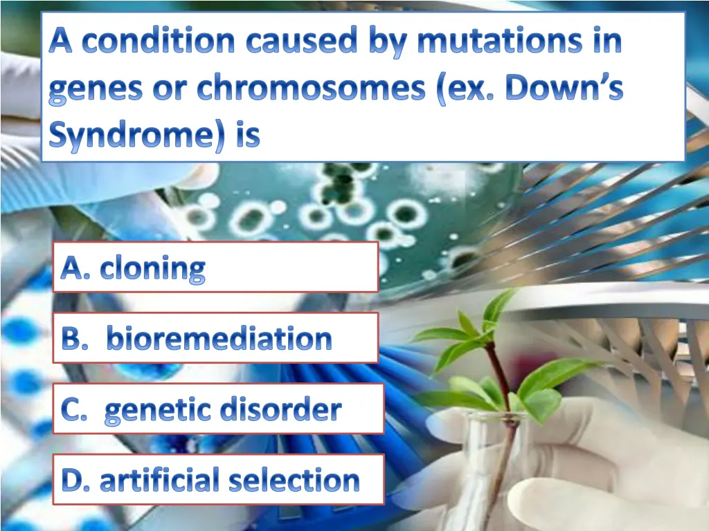 a condition caused by mutations in genes