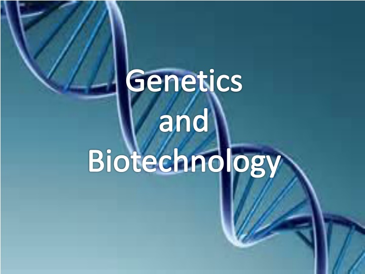 genetics and biotechnology