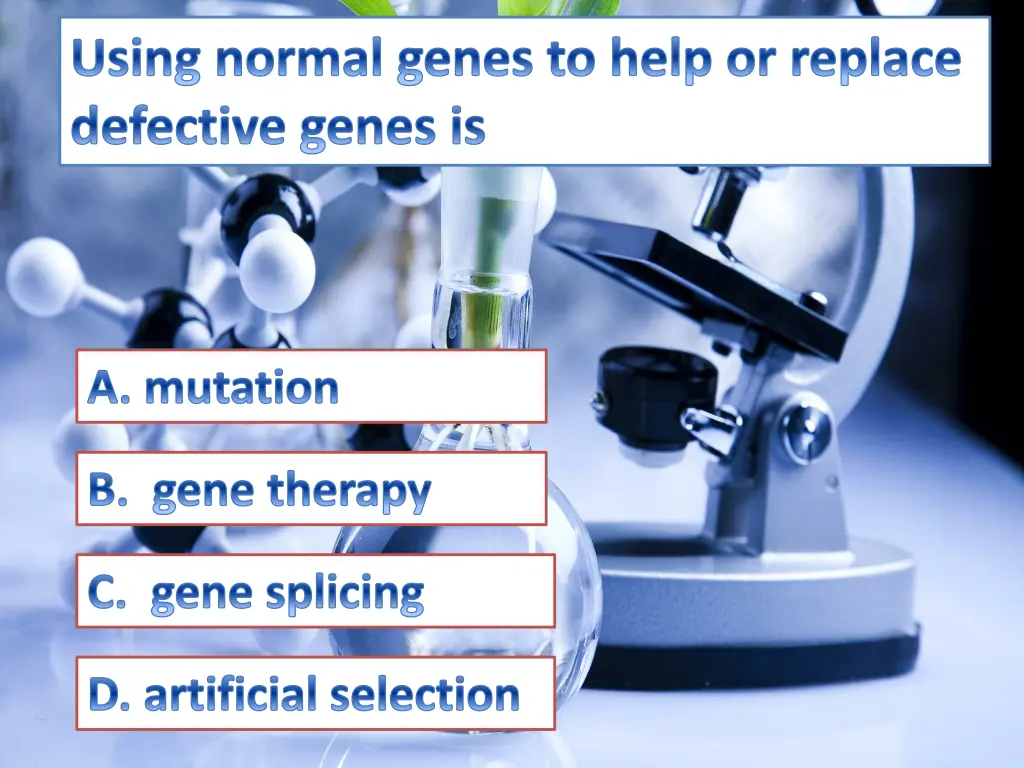 using normal genes to help or replace defective