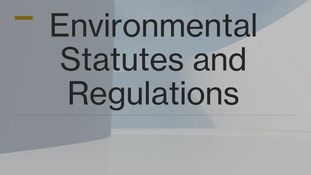 environmental statutes and regulations