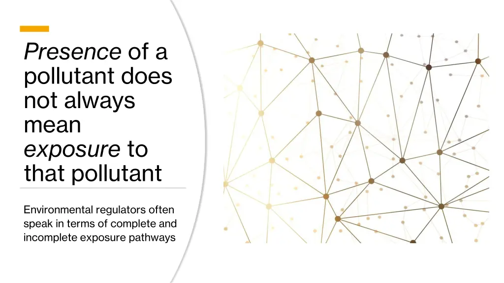 presence of a pollutant does not always mean