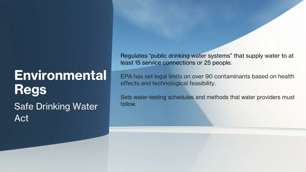 regulates public drinking water systems that