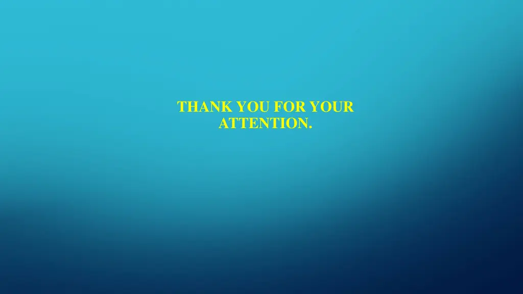 thank you for your attention