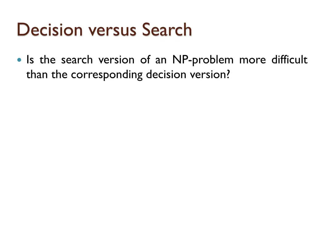 decision versus search