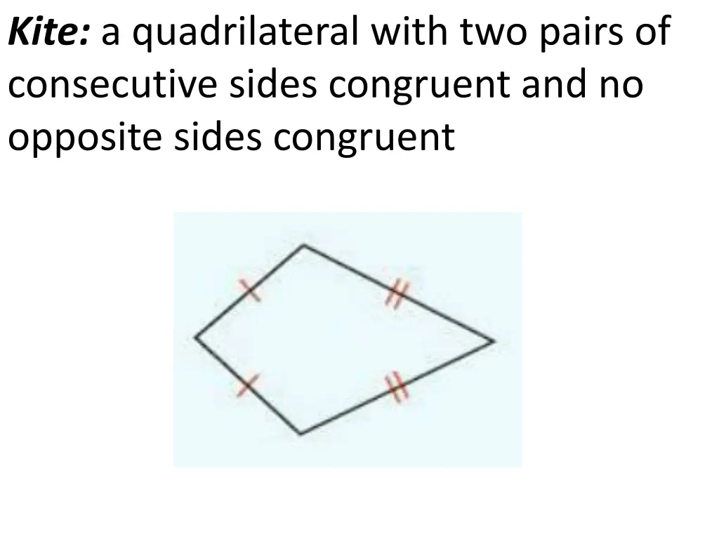 kite a quadrilateral with two pairs