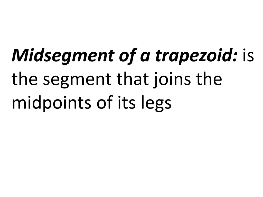 midsegment of a trapezoid is the segment that