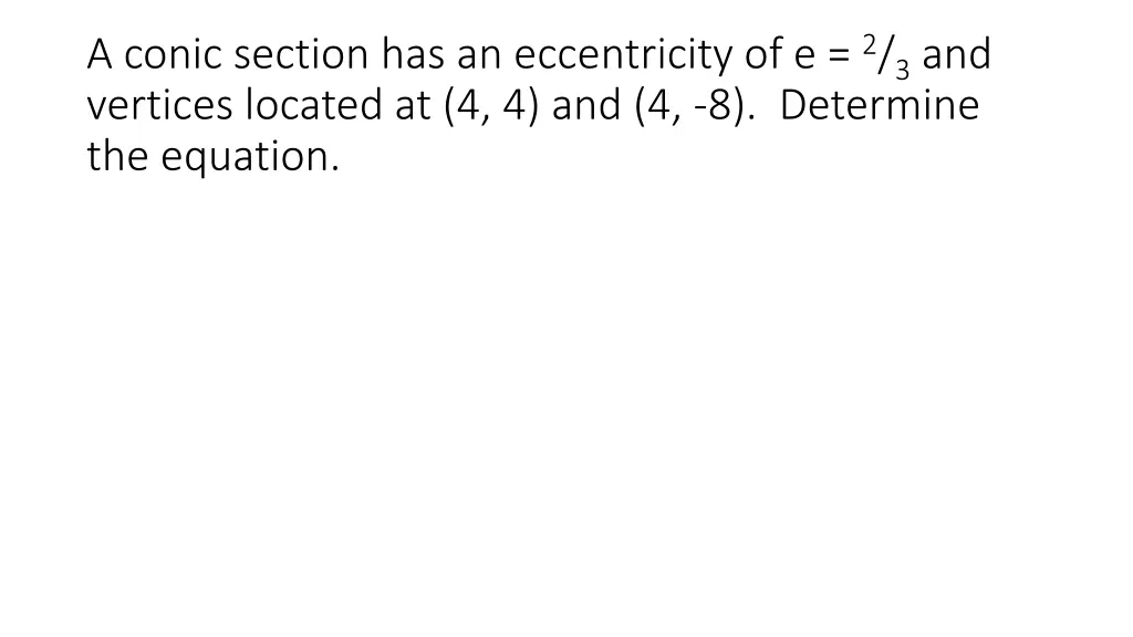 a conic section has an eccentricity