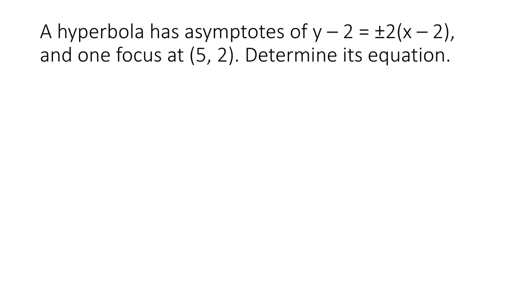 a hyperbola has asymptotes