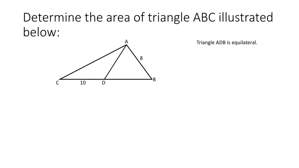 determine the area of triangle abc illustrated