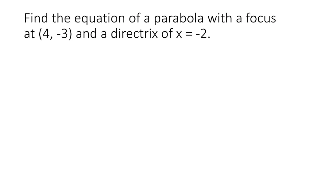 find the equation of a parabola with a focus