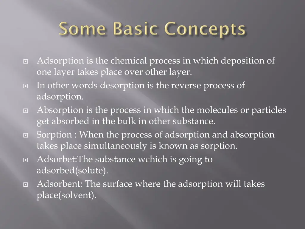 adsorption is the chemical process in which