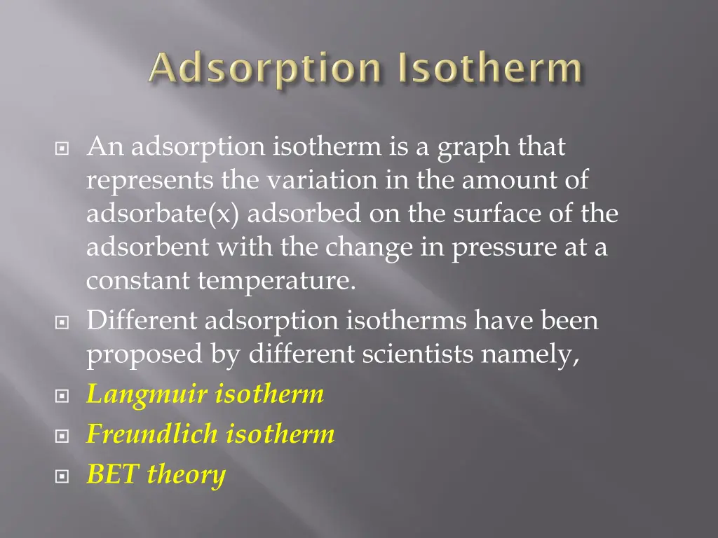 an adsorption isotherm is a graph that represents