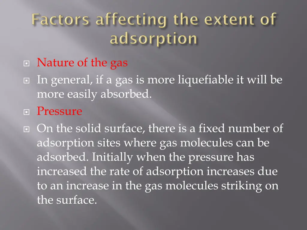 nature of the gas in general if a gas is more