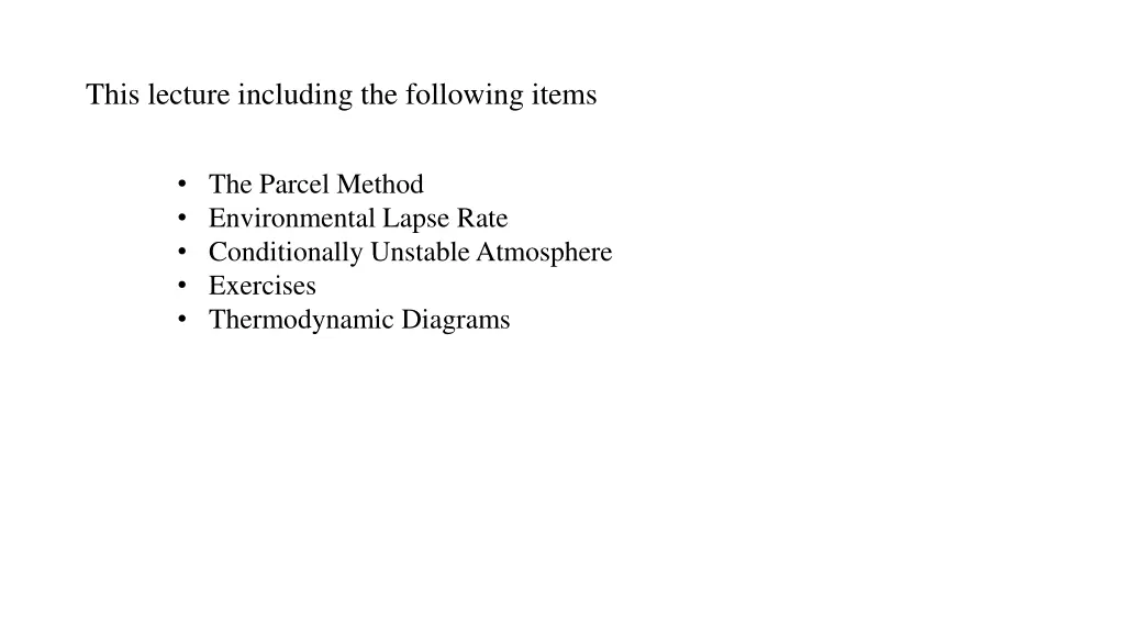 this lecture including the following items