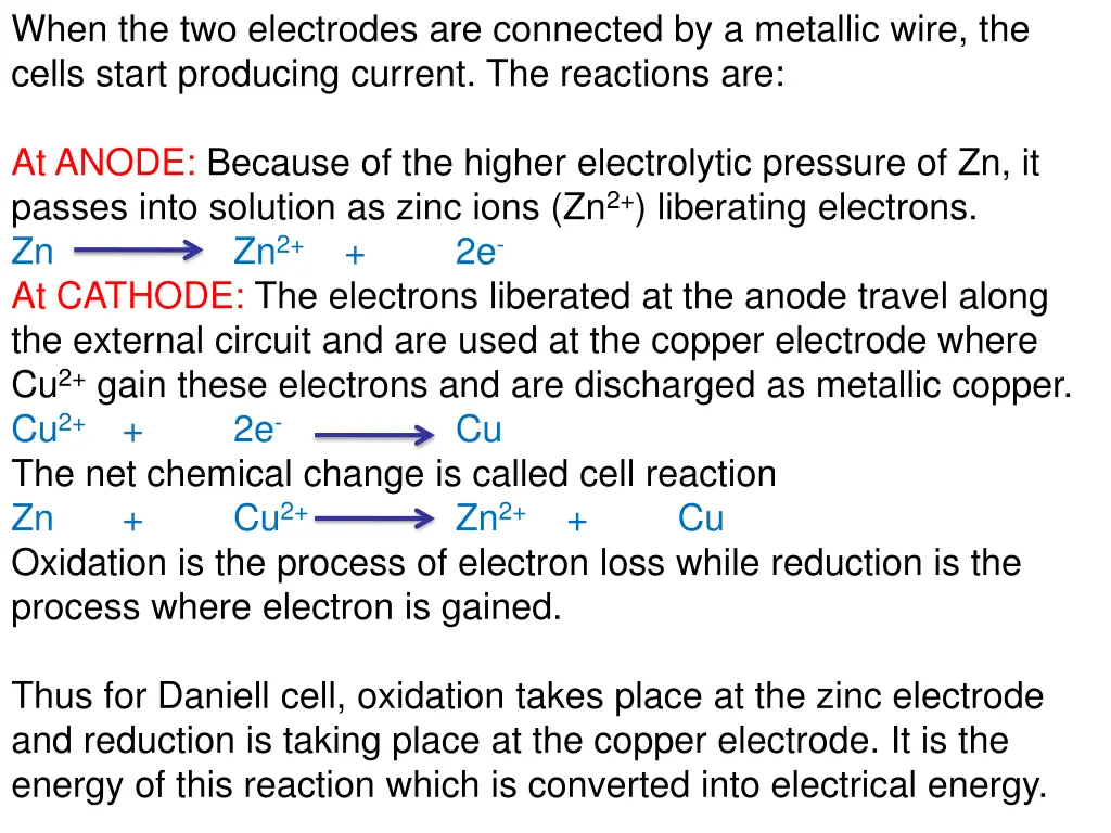 when the two electrodes are connected