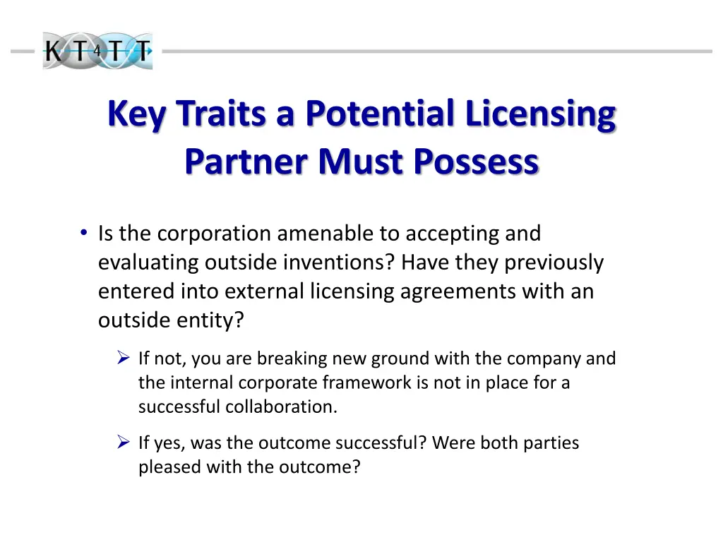 key traits a potential licensing partner must