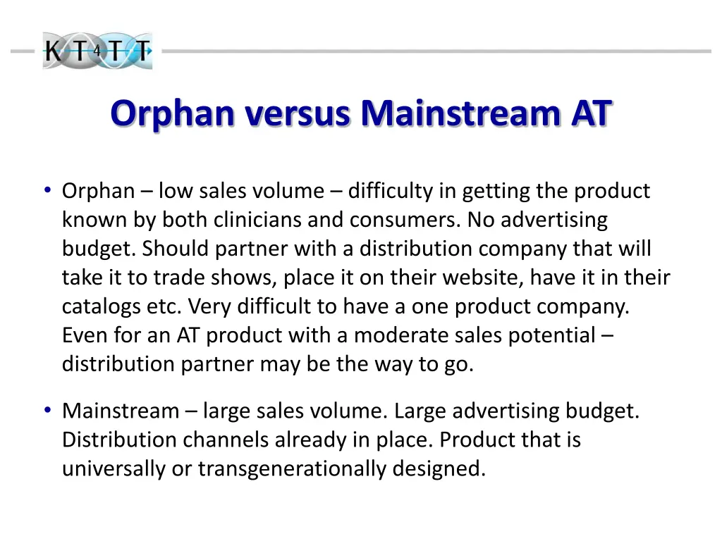 orphan versus mainstream at 1