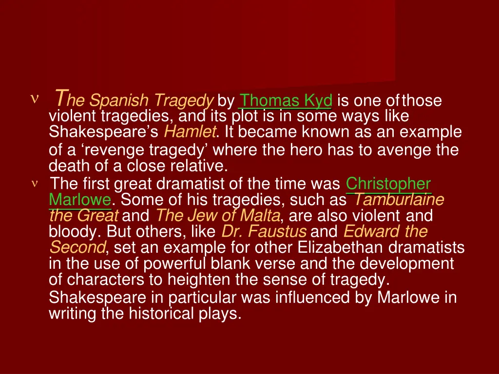 t he spanish tragedy by thomas kyd is one ofthose