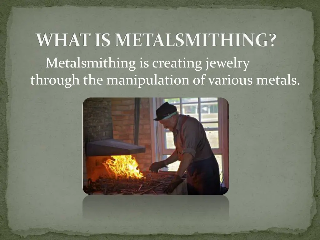 what is metalsmithing