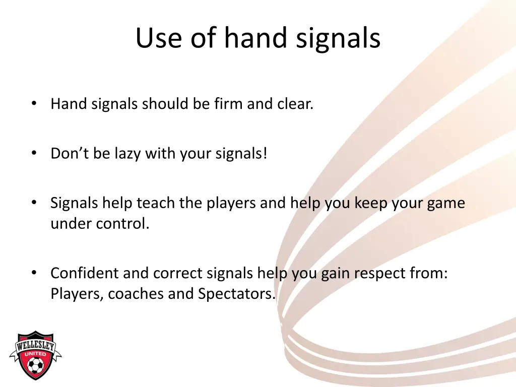 use of hand signals