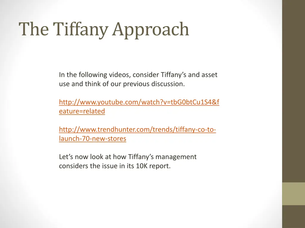 the tiffany approach