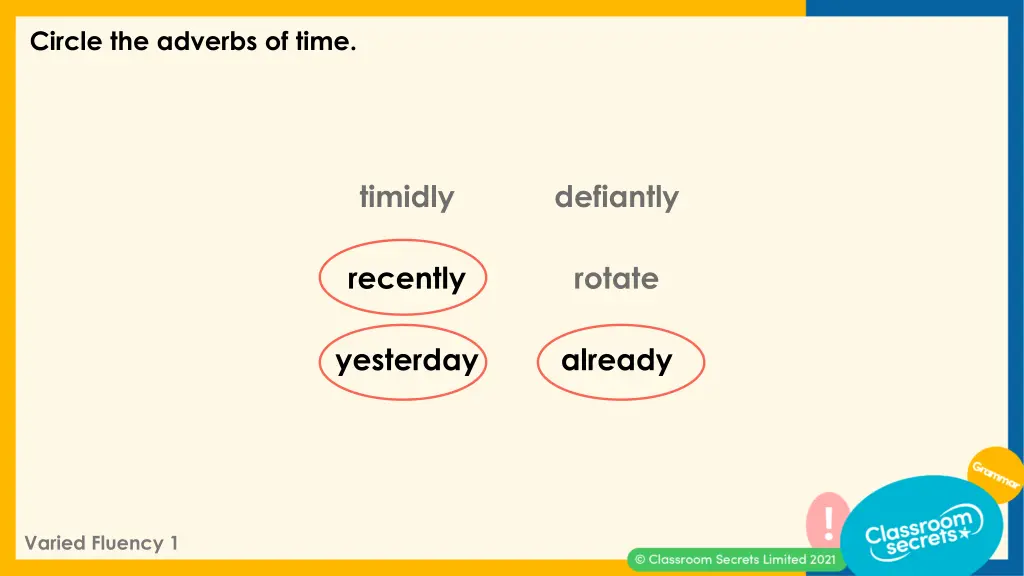 circle the adverbs of time 1